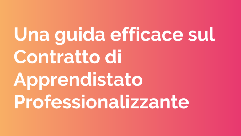 Contratto Apprendistato Professionalizzante: La Guida Completa